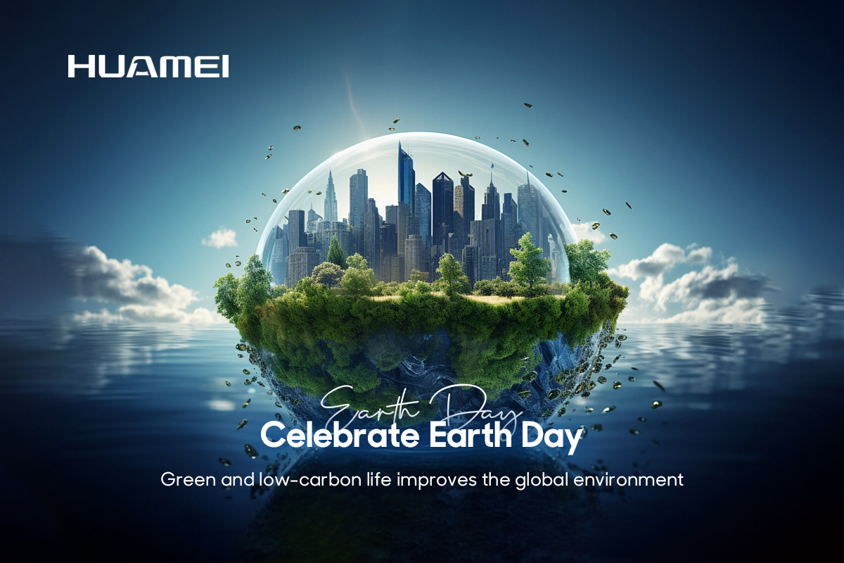 Embracing a Greener Tomorrow: Huamei's Commitment to World Earth Day